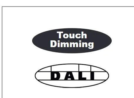 Touch dimming and DALI option